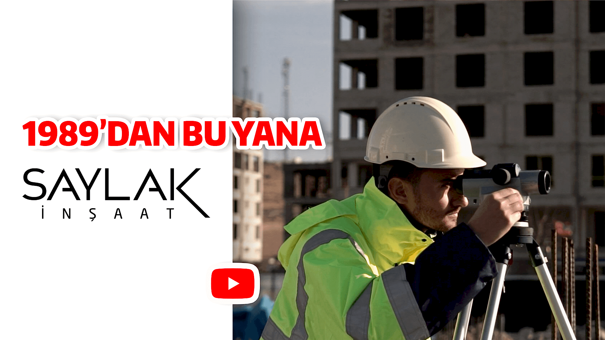 Saylak İnşaat | 1989'dan Beri...