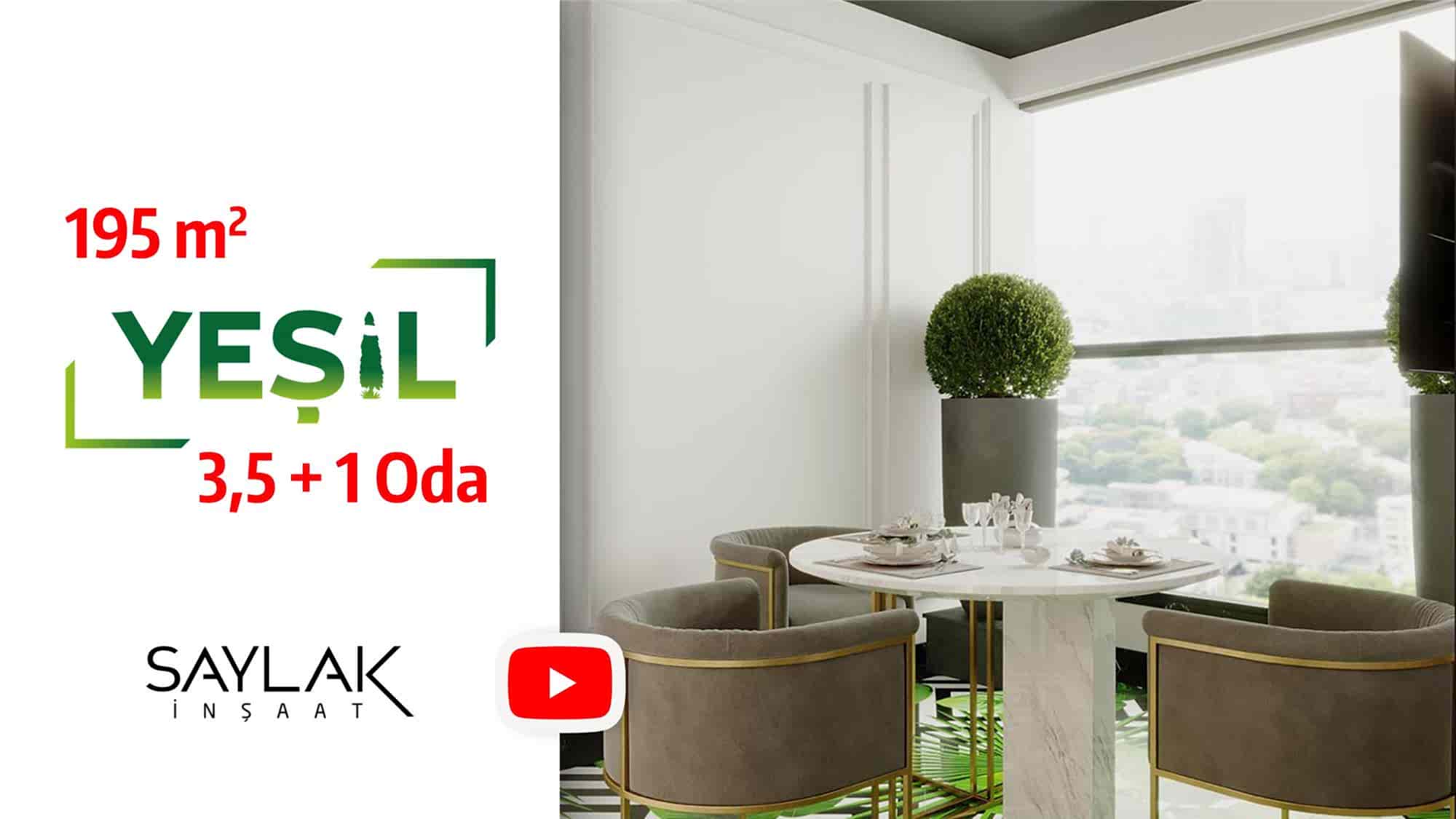 Saylak İnşaat | YEŞİL | 3,5+1 Oda
